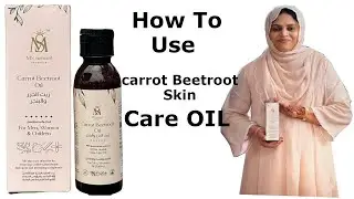 How to use MS Carrot Beetroot skin oil in malayalam