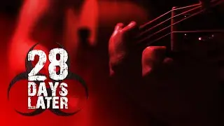 28 Days Later (Fingerstyle Guitar) - Ricardo C&eacute;sar