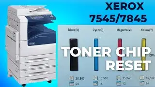 TONER CHIP RESET | XEROX 7545/7845 TONER | HOW TO CHIP RESET