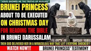 Brunei Princess Faces Execution for Reading The Bible, Then JESUS Did This...| Christian Testimony