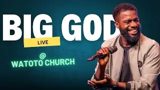 I Have a VERY BIG GOD (Tim Godfrey) | LIVE AT WATOTO CHURCH | Trending Christian/Gospel song