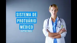 Criando um sistema de prontu&aacute;rio m&eacute;dico com o Appsheet