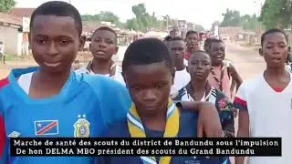marche de sant&eacute; des scouts de direction de bandundu sous l'impulsion de l' honorable DELMA MBO