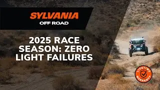 SYLVANIA Off Road Lights Endured It All in the 2025 Race Season | Race Tested. Baja Proven.