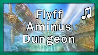 Flyff - Aminus Dungeon - Soundtrack