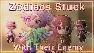 ☢️ Stuck With Their Enemy For 1 Hour ☢️ Zodiac Signs 🔔 Gacha Club 🌸