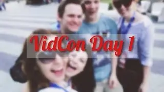 VidCon | DAY 1 VLOG