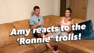 Amy reacts to the Ronnie trolls!
