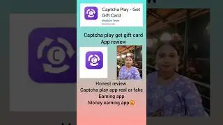 Captcha play get gift card app review 😡 captcha play app real or fake..