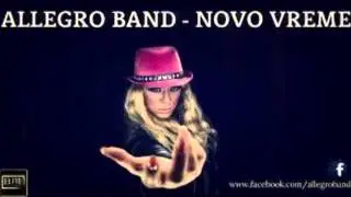 Allegro Band - Novo Vreme (Remix)