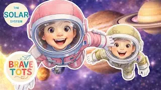 Solar System Song | 🩷Brave Tots💚 Nursery Rhyme ♪ Learning ♪ Educational ♪ Preschool Toddlers Kids ♪