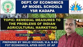 Remedial Measures to the problems of Agricultural Marketing in India