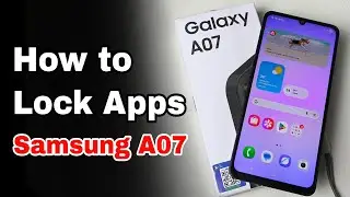 Как заблокировать приложения на Samsung A07 2025