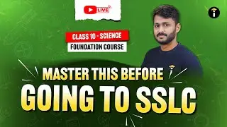 🎓 Class 10 Science Secrets for SSLC – Masterclass with Avinash Sir | 7 PM LIVE