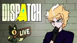 Live | Dispatch #02 | Eu confio que... isso vai dar errado |