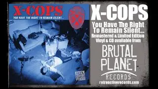X - Cops - Paddy Wagon Rape (2023 Remaster - Members of GWAR)