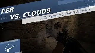 fer vs. Cloud9 - ECS Season 3 North America