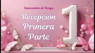 1era Parte - Fiesta de 15 años de Kenya B.