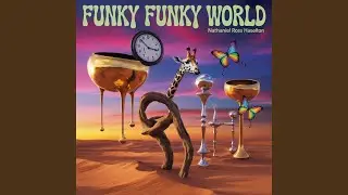 Funky Funky World