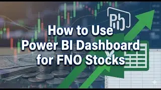 КАК ИСПОЛЬЗОВАТЬ ПАНЕЛЬ УПРАВЛЕНИЯ POWER BI ДЛЯ АКЦИЙ FNO