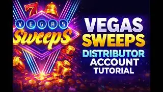 Vegas Sweeps Distributor Account Tutorial