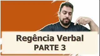 Regência Verbal - Parte 3 (Professor Tiago Omena)