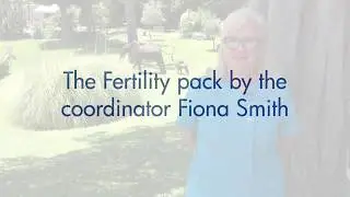 The Fertility pack by the coordinator Fiona Smith