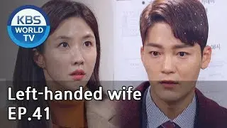 Left-handed wife | 왼손잡이 아내 EP.41 [ENG, CHN / 2019.03.11]