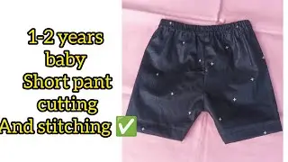 1-2 years baby short pant cuttingandstitching ✅ 👌🤩 📷|| short pant cuttingandstitching✅@shahnaaz-3g 