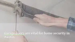 Why Choose Local Austin Garage Door Spring Repair Experts?