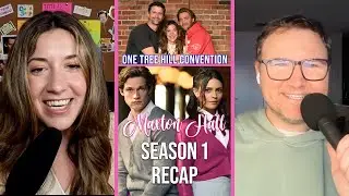 Maxton Hall Season 1 and One Tree Hill Convention Recap Podcast