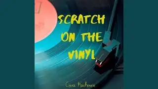 Scratch on the Vinyl