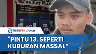 Saksi sampai Bergetar saat Cerita Kengerian Pintu 13 Tragedi Kanjuruhan: Seperti Kuburan Massal