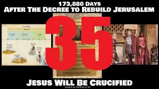 173,880 Days After The Decree To Rebuild Jerusalem, Jesus Will Be Crucified - 😌🙏 200 PROPHECIES #35