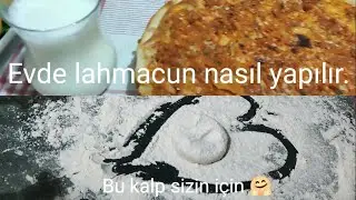 Evde lahmacun nasıl yapılır.?/Mustafa pişirdi🤗/Ne kadar sürede yaptık? /Biz böyle yapıyoruz 🤗