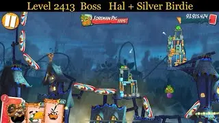Angry Birds 2 AB2 Level 2413  Boss   Hal + Silver Birdie