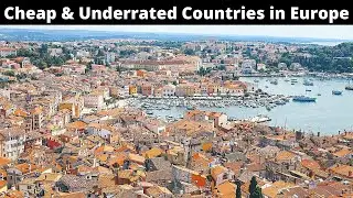 15 Cheap & Underrated Countries to Live in Europe