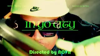 Nova- In Yo City (Official Music Video) (Directed By Nova)