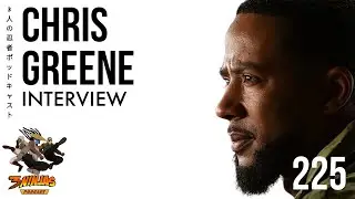 Chris Greene Interview | 3 Ninjas Podcast | 225 | Patreon Exclusive