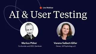 AI Empowered User Testing 🤖 | Userbrain Webinar ft. Verena Seibert-Giller