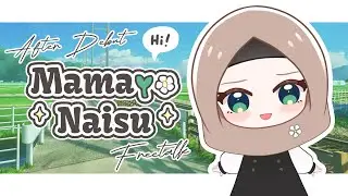 [After Debut Stream] Yuk ngobrol santai dengan Mamayo~