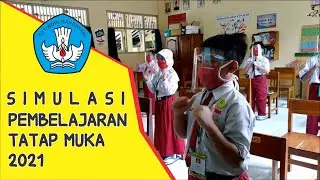 SIMULASI PEMBELAJARAN TATAP MUKA 2021