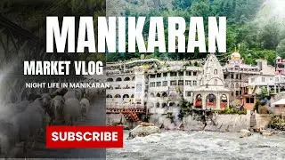 Manikaran Sahib मे हिमाचली लोगों से जयादा पंजाबी || Mini Punjab @ArjanBunny1