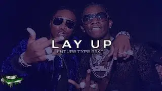 YOUNGTHUG x FUTURE Feat. T.I RAP | TRAP TYPE BEAT 2018- LAY UP (Prod. By Ghm Beats)
