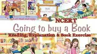 English NCERT Marigold Class 4 Unit 8 Going to Buy a Book Reading,Comprehension & Book Exercise