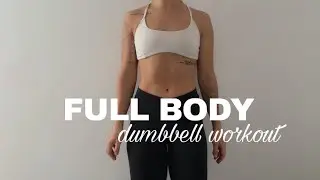 20 MIN FULL BODY dumbbell workout - sculpt and tone