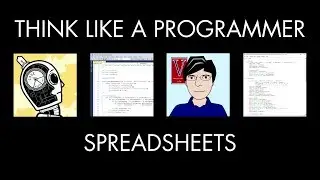 Spreadsheets & Programming (Think Like a Programmer)