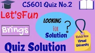 CS601 Quiz No.2 Solution | CS601 Solved Quiz No.2