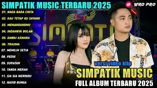 NADA NADA CINTA -KAU TETAP KUSAYANG -Tiara Amora ft Irwan Krisdiyanto-FULL ALBUM SIMPATIK MUSIK 2025