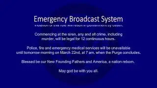 Purge Emergency Broadcast System Advanced